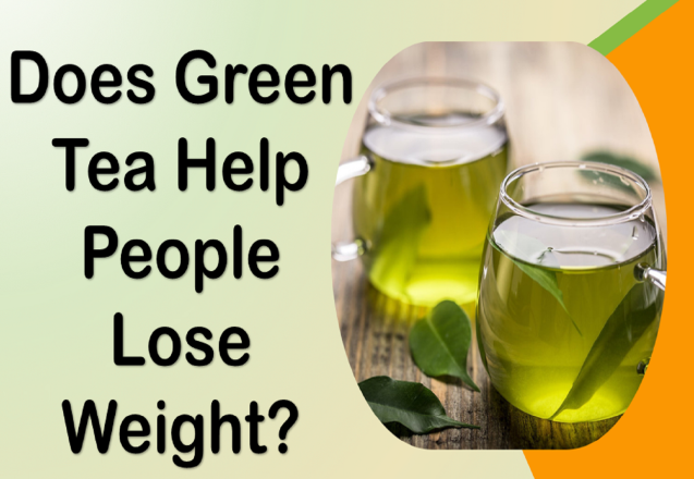 Does Green Tea Help People Lose Weight?